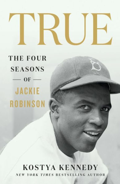 True: The Four Seasons Of Jackie Robinson
