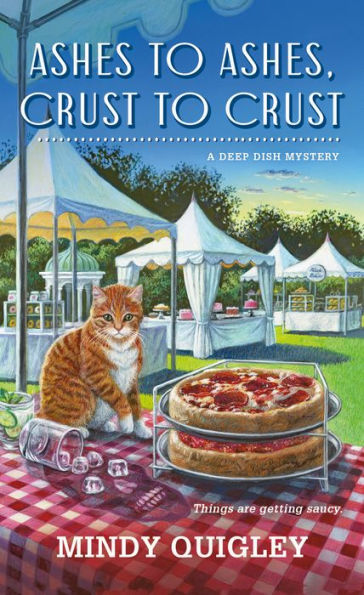 Ashes To Ashes, Crust To Crust (Deep Dish Mysteries, 2)