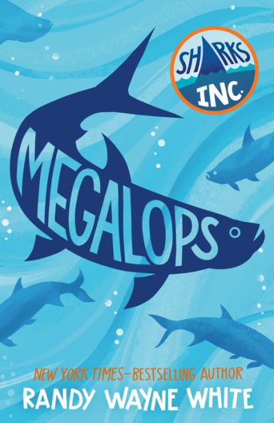 Megalops: A Sharks Incorporated Novel (Sharks Incorporated, 4)