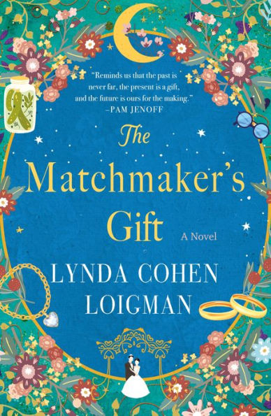 El regalo del casamentero: una novela