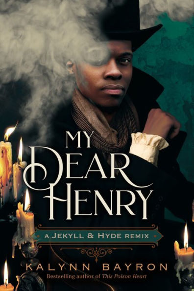 My Dear Henry: A Jekyll &amp; Hyde Remix (Clásicos remezclados, 6)