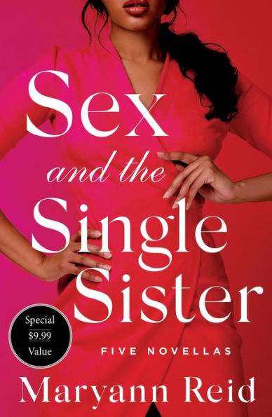 Sex And The Single Sister: Five Novellas