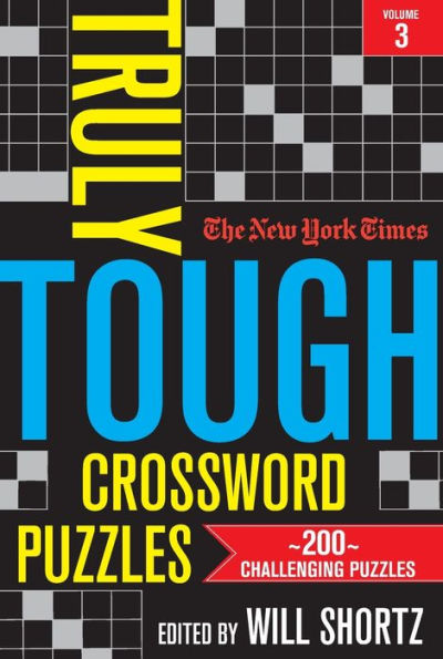 New York Times Truly Tough Crossword Puzzles, Volume 3 (New York Times Truly Tough Crossword Puzzles, 3)