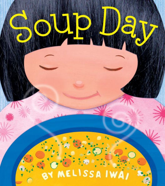 Soup Day: A Picture Book