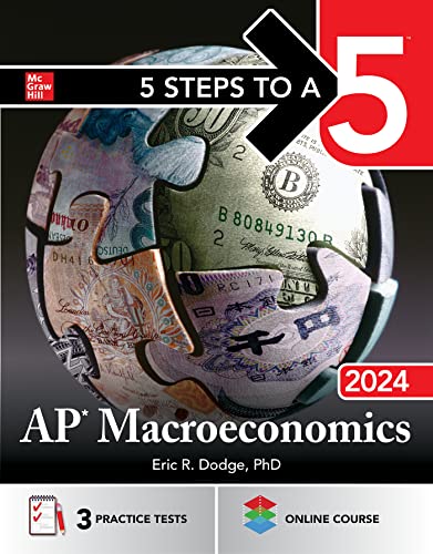 5 Steps To A 5: Ap Macroeconomics 2024