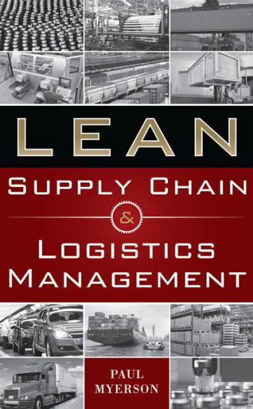 Lean Supply Chain And Logistics Mgnt (Pb)