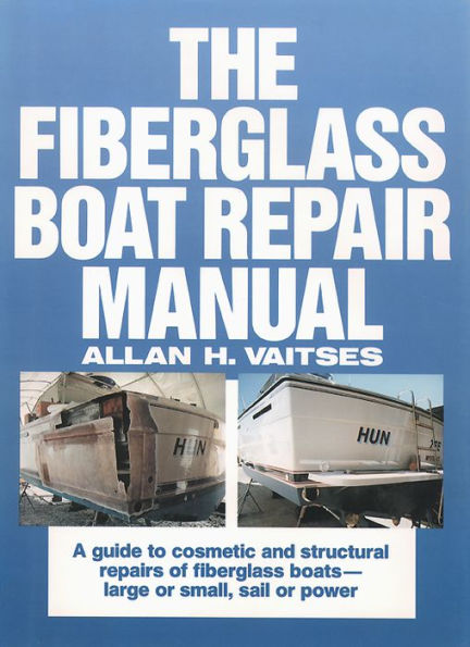 The Fiberglass Boat Repair Manual (Pb)