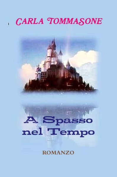 A Spasso Nel Tempo (Italian Edition)