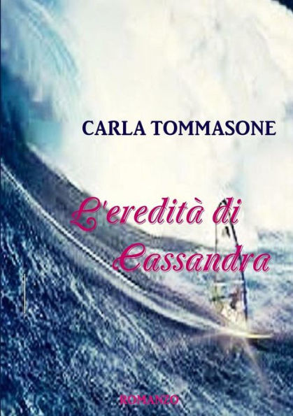 L'Eredità Di Cassandra (Italian Edition)