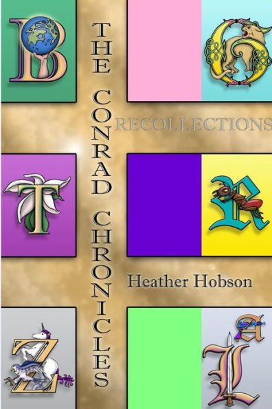 The Conrad Chronicles: Recollections