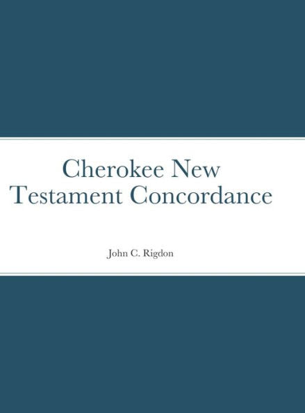 Cherokee New Testament Concordance (Cherokee Edition)
