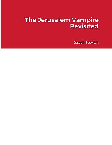 The Jerusalem Vampire Revisited