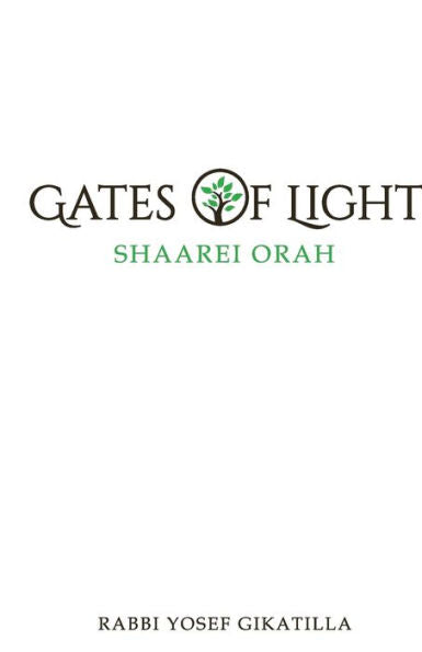 Shaarei Orah - Gates Of Light: The Key To Kabbalah
