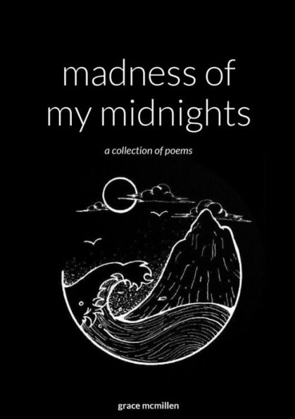 Madness Of My Midnights