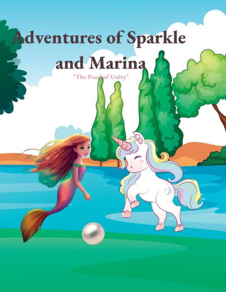 Adventures Of Sparkle And Marina: "Sparkle And Marina: A Magical Friendship Uniting Two Worlds"