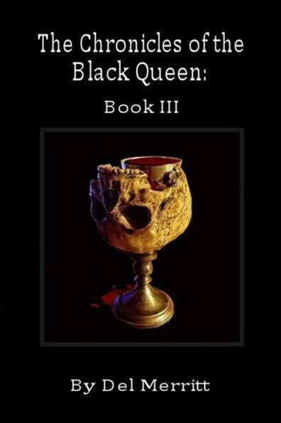 The Chronicles Of The Black Queen: Book Iii