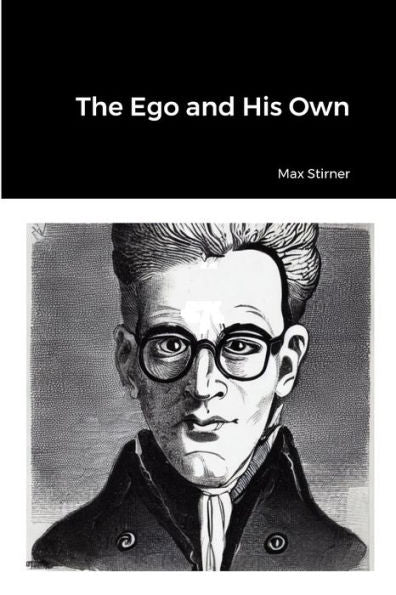 The Ego And His Own