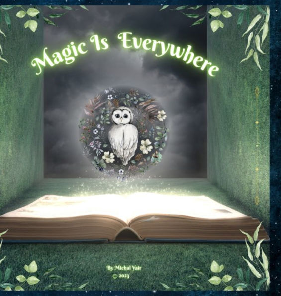 Magic Is Everywhere