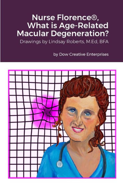 Nurse Florence(R), What Is Age-Related Macular Degeneration?