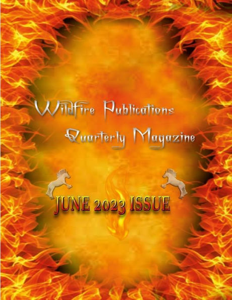 Wildfire Publications, Llc Quarterly Magazine June 2023 Edition