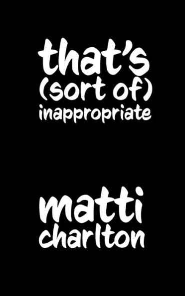 That'S (Sort Of) Inappropriate