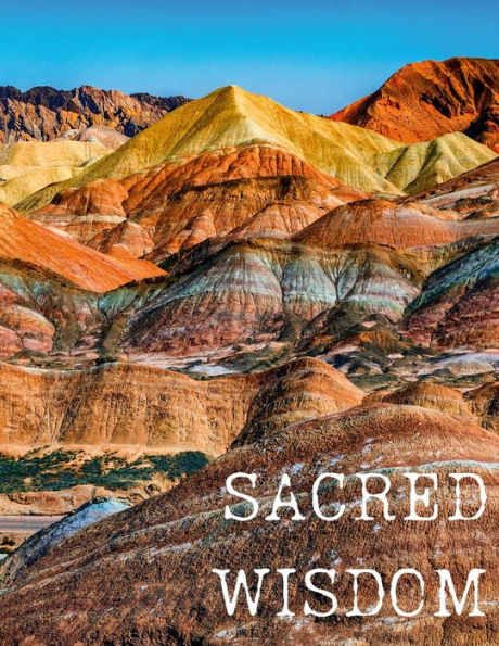 Sacred Wisdom: 3 Month Journey Integration Guide