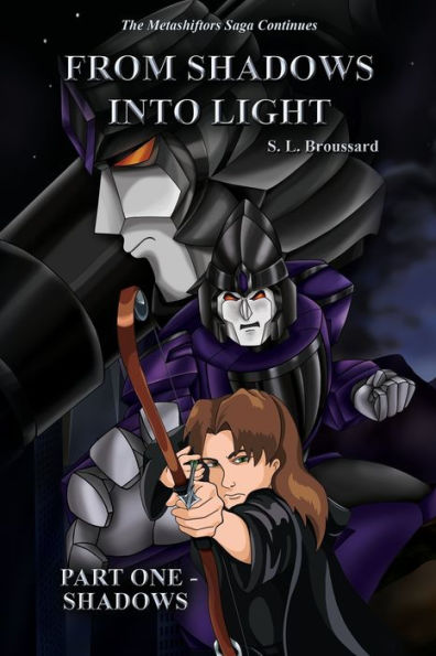 From Shadows Into Light: Part One - Shadows