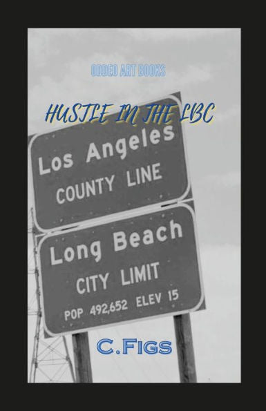 Hustle In The Lbc