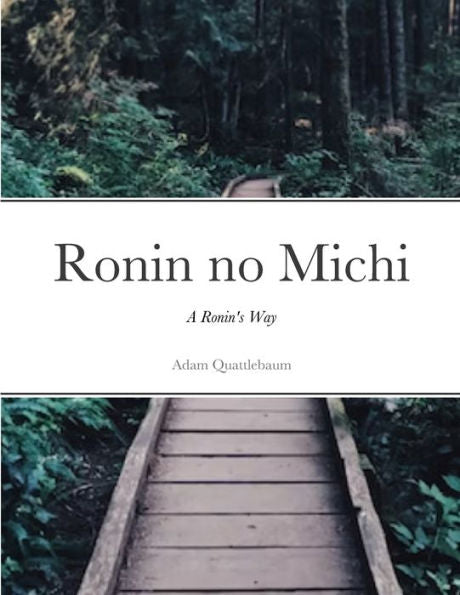 Ronin No Michi: A Ronin'S Way