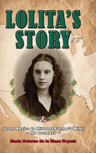 La historia de Lolita: de México a la esposa de un granjero del Medio Oeste - Mi viaje