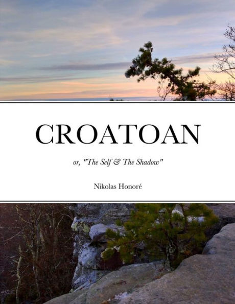 Croatoan: Or, "The Self & The Shadow"