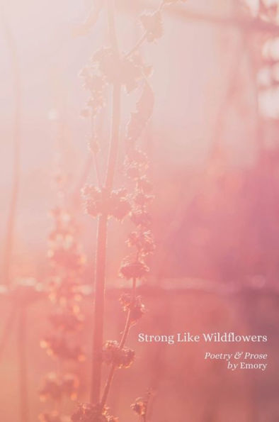 Strong Like Wildflowers Hardcover