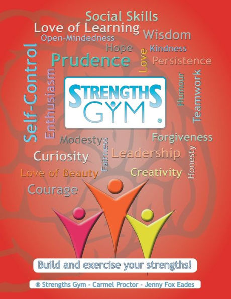 Strengths Gym ®: ¡Desarrolla y ejercita tus fortalezas!: ® Strengths Gym