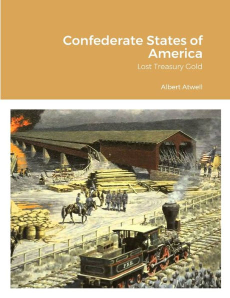 Confederate States Of America Lost Treasury Gold