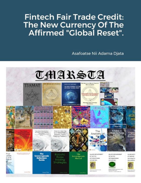 Fintech Fair Trade Credit: The New Currency Of The Affirmed "Global Reset".