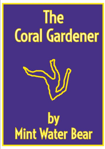 The Coral Gardener: Cura Te Ipsum