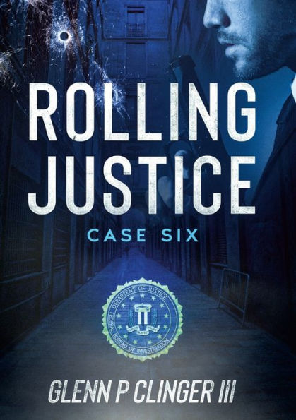 Rolling Justice - Case Six