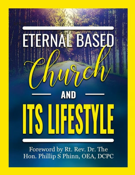 Eternal Based Church And Its Lifestyle