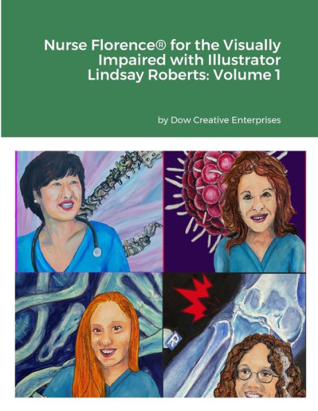 Enfermera Florence® para personas con discapacidad visual con la ilustradora Lindsay Roberts: Volumen 1
