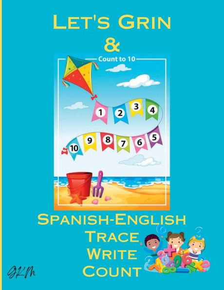 Sonriamos y contemos hasta 10: español-inglés traza, escribe y cuenta