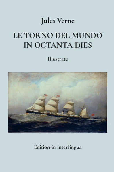 Le Torno Del Mundo In Octanta Dies (Edición Interlingua)