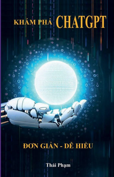 Kham Pha Chapgpt (Vietnamese Edition)