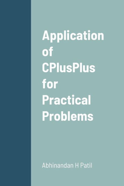 Application Of Cplusplus For Practical Problems