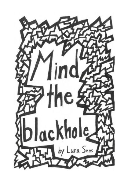 Mind The Blackhole