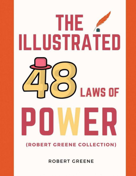 The Illustrated 48 Laws Of Power (Robert Greene Collection)