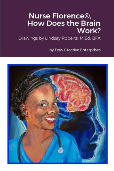 Nurse Florence(R), How Does The Brain Work?