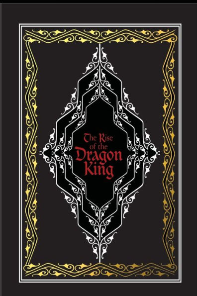 The Rise Of The Dragon King