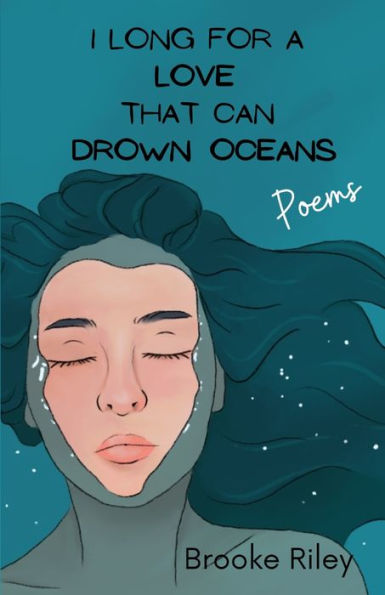 I Long For A Love That Can Drown Oceans
