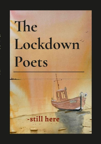 The Lockdown Poets: - Still Here