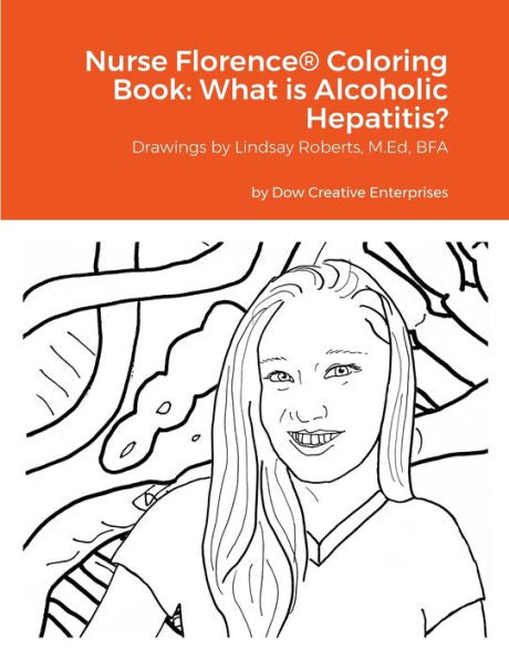 Nurse Florence® Coloring Book: What Is Alcoholic Hepatitis?: Null